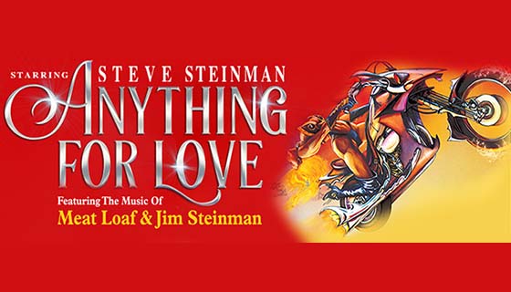 Steve Steinman's Anything For Love: The Meat Loaf Story featuring Lorraine Crosby Image